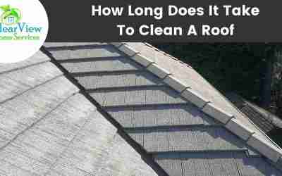 How Long Does It Take To Clean A Roof? 4 Factors And Timeline